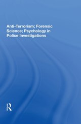 Anti-terrorism, Forensic Science, Psychology In Police Investigations - John S Major - 9780367006730
