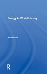 Energy In World History - Vaclav Smil - 9780367008925