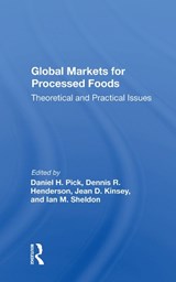 Global Markets For Processed Foods - DANIEL (DEPARTMENT OF HISTORY,  Classics and Archaeology, Birkbeck University of London, UK) Pick - 9780367009816