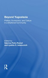 Beyond Yugoslavia - Sabrina Petra Ramet - 9780367014810