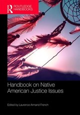 Routledge Handbook on Native American Justice Issues - Laurence Armand (University of New Hampshire) French - 9780367074760