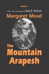 Mountain Arapesh - Margaret Mead - 9780367075118