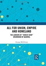 All for Union, Empire and Homeland - George McGilvary - 9780367085322