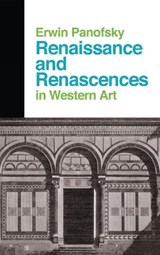 Renaissance And Renascences In Western Art - Erwin Panofsky - 9780367094751