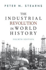 The Industrial Revolution in World History - Peter N Stearns - 9780367097646