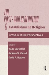 The Post-war Generation And The Establishment Of Religion - Jackson W Carroll ; Wade Clark Roof ; David A Roozen - 9780367098391