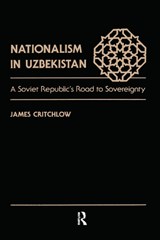Nationalism In Uzbekistan - James Critchlow - 9780367098629