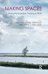Making Spaces - Kate Cullen ; Professor Liz Bondi ; Judith Fewell ; Eileen Francis ; Molly Ludlam - 9780367101732