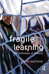 Fragile Learning - David Mathew - 9780367103316