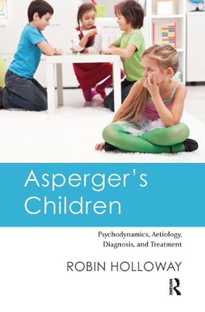 Asperger's Children, Robin Holloway - Gebonden - 9780367103774