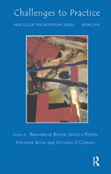 Challenges to Practice - Bernardine Bishop ; Angela Foster ; Josephine Klein ; Victoria O'Connell - 9780367105259