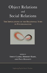Object Relations and Social Relations - SIMON (UNIVERSITY OF WESTERN AUSTRALIA,  Australia) Clarke ; Herbert Hahn ; Paul Hoggett - 9780367105945