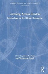 Listening Across Borders - JAMES A. (SUNY FREDONIA,  NY, USA) Davis ; Christopher Lynch - 9780367135669