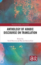 Anthology of Arabic Discourse on Translation - Tarek Shamma ; Myriam Salama-Carr - 9780367139377