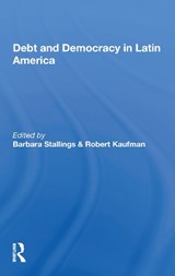 Debt And Democracy In Latin America - Barbara Stallings - 9780367164362