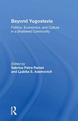 Beyond Yugoslavia - Sabrina Petra Ramet - 9780367164683