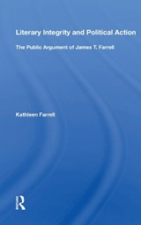 Literary Integrity and Political Action - KATHLEEN,  DNSc, APRN, ACNP, CCNS, CCRN Farrell - 9780367164942