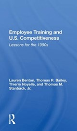 Employee Training And U.s. Competitiveness - Lauren Benton - 9780367165680