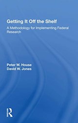 Getting It Off The Shelf - Ernest R House - 9780367168087