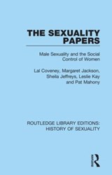 The Sexuality Papers - LAL COVENEY ; MARGARET (SIMON FRASER UNIVERSITY,  Canada) Jackson ; Sheila (University of Melbourne, Australia) Jeffreys ; Leslie Kay ; Pat Mahony - 9780367174293