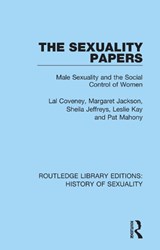 The Sexuality Papers - LAL COVENEY ; MARGARET (SIMON FRASER UNIVERSITY,  Canada) Jackson ; Sheila (University of Melbourne, Australia) Jeffreys ; Leslie Kay ; Pat Mahony - 9780367174736