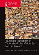 Routledge Handbook of Citizenship in the Middle East and North Africa - Roel Meijer ; James N. Sater ; Zahra R. Babar - 9780367178932