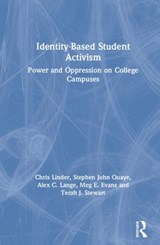 Identity-Based Student Activism - CHRIS LINDER ; STEPHEN JOHN (MIAMI UNIVERSITY,  USA) Quaye ; Alex C. Lange ; Meg E. Evans ; Terah J. (Iowa State University, USA) Stewart - 9780367182946