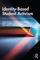Identity-Based Student Activism - LINDER,  Chris ; Quaye, Stephen John (Miami University, USA) ; Lange, Alex C. ; Evans, Meg E. - 9780367182953