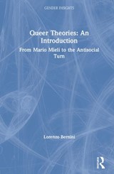 Queer Theories: An Introduction - Lorenzo (University of Verona) Bernini - 9780367196486