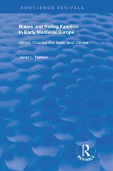 Rulers and Ruling Families in Early Medieval Europe - Janet L. Nelson - 9780367197742