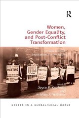 Women, Gender Equality, and Post-Conflict Transformation - Joyce P. Kaufman ; Kristen P. Williams - 9780367221454