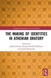 The Making of Identities in Athenian Oratory