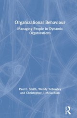 Organizational Behaviour - Paul E. Smith ; Wendy Yellowley ; Christopher J. McLachlan - 9780367233716