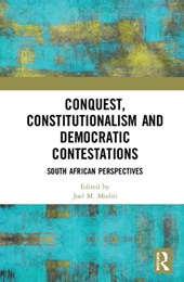 Conquest, Constitutionalism and Democratic Contestations