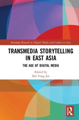Transmedia Storytelling in East Asia - Dal Yong Jin - 9780367246532
