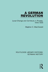 A German Revolution - Stephen C. MacDonald - 9780367247102