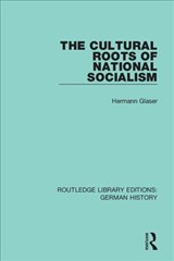 The Cultural Roots of National Socialism - Hermann Glaser - 9780367248390