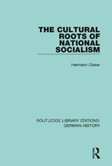 The Cultural Roots of National Socialism - Hermann Glaser - 9780367248437