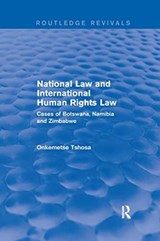 National Law and International Human Rights Law - Onkemetse Tshosa - 9780367249298