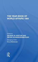 The Year Book Of World Affairs 1984 - George W Keeton ; Georg Schwarzenberger - 9780367273866
