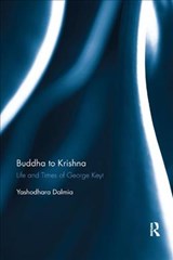 Buddha to Krishna - Yashodhara Dalmia - 9780367279783