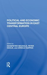 Political And Economic Transformation In East Central Europe - Hanspeter Neuhold ; Peter Havlik ; Arnold Suppan - 9780367283339