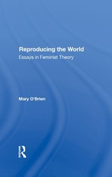 Reproducing The World - Mary O'Brien - 9780367285715
