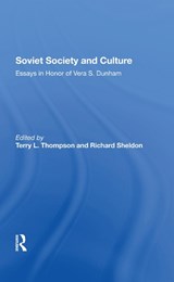 Soviet Society And Culture - TERRY L THOMPSON ; RICHARD,  QC Sheldon ; Edward J Brown ; Michael P Sacks - 9780367288402