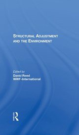 Structural Adjustment And The Environment - David Reed - 9780367289003