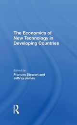 The Economics Of New Technology In Developing Countries - Frances Stewart ; Jeffrey James - 9780367291570