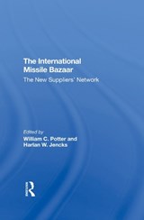 The International Missile Bazaar - William C Potter ; Harlan W Jencks - 9780367293185