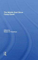 The Middle East Since Camp David - Robert O Freedman - 9780367293994
