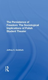 The Persistence Of Freedom - Jeffrey C Goldfarb - 9780367294762