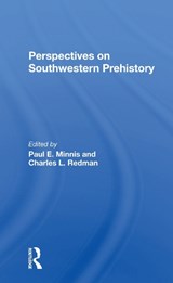 Perspectives On Southwestern Prehistory - Paul Minnis ; Charles L Redman - 9780367298203